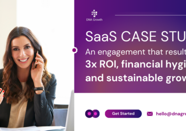 DNA Growth Client Spotlight: How We Helped a SaaS Company Achieve 300% ROI in 18 Months?