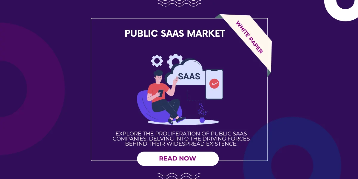 Navigating the Horizon: The State of the Public SaaS Market Today and Beyond