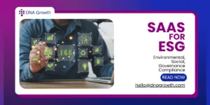 SaaS for ESG Compliance Enabling Sustainable Business Practices