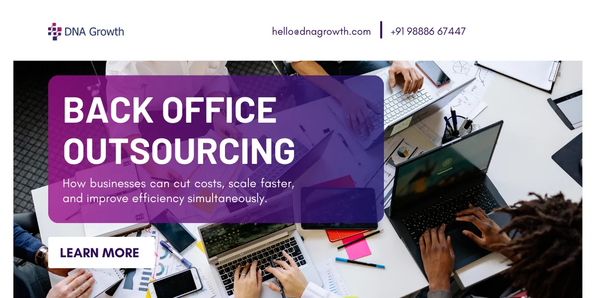 Back Office Outsourcing Services: The 2025 Guide to Smarter, Leaner Growth