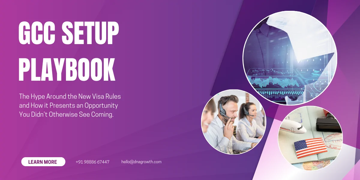 GCC Setup Playbook: Why US Visa Turbulence Made GCC Critical?