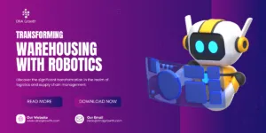 Warehouse Robotics - Robotics is Transforming Goods Storage