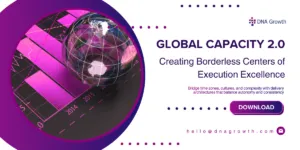 Global Capability 2.0 - Creating Borderless Centers of Execution Excellence