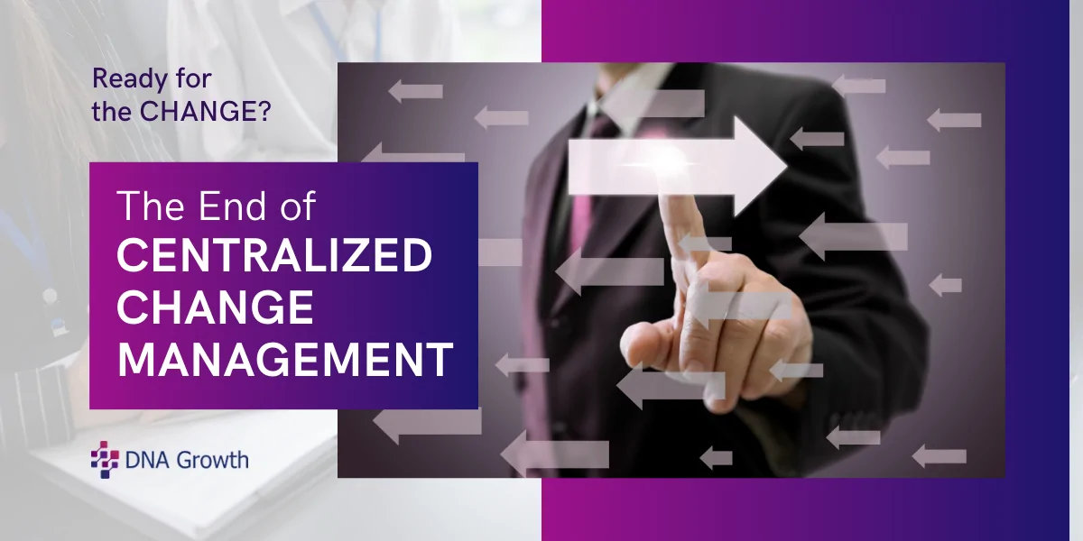 The End of Centralized Change Management – White Paper