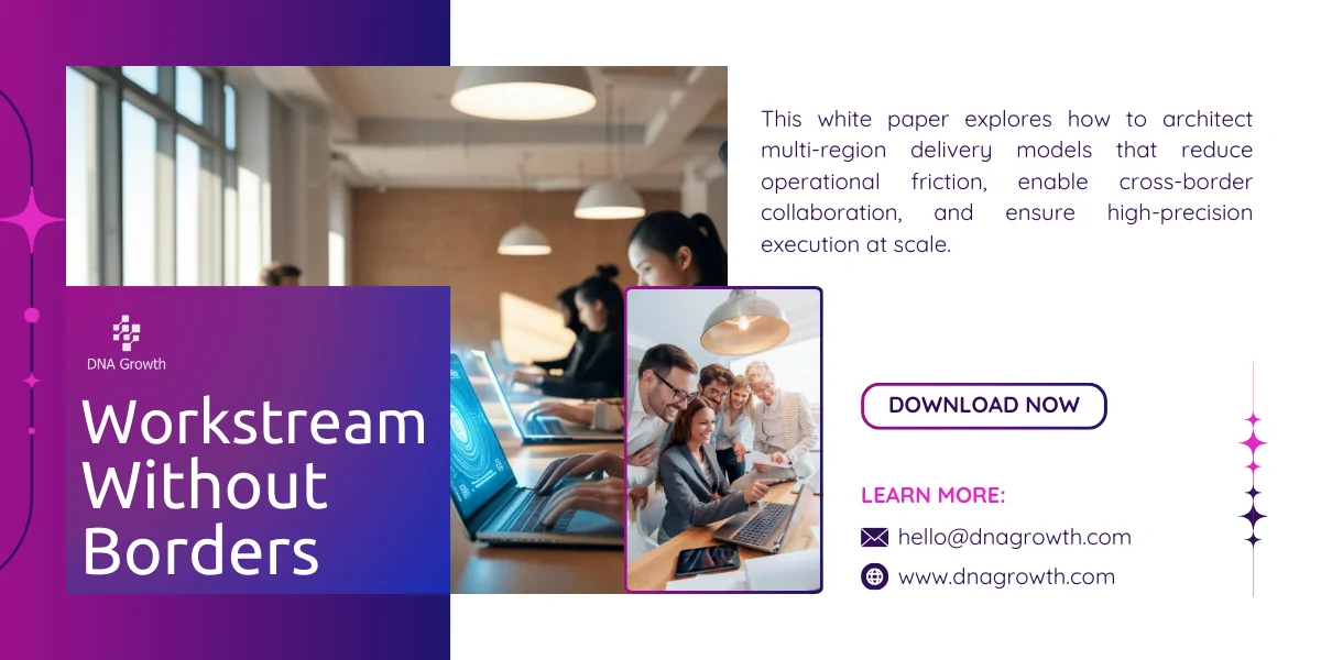 Workstreams Without Borders – Redesigning Global Delivery Models