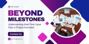 Beyond Milestones: Real-Time Value Flow in Project Execution