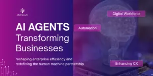 Intelligent Agents Transforming Business - A Detailed White Paper