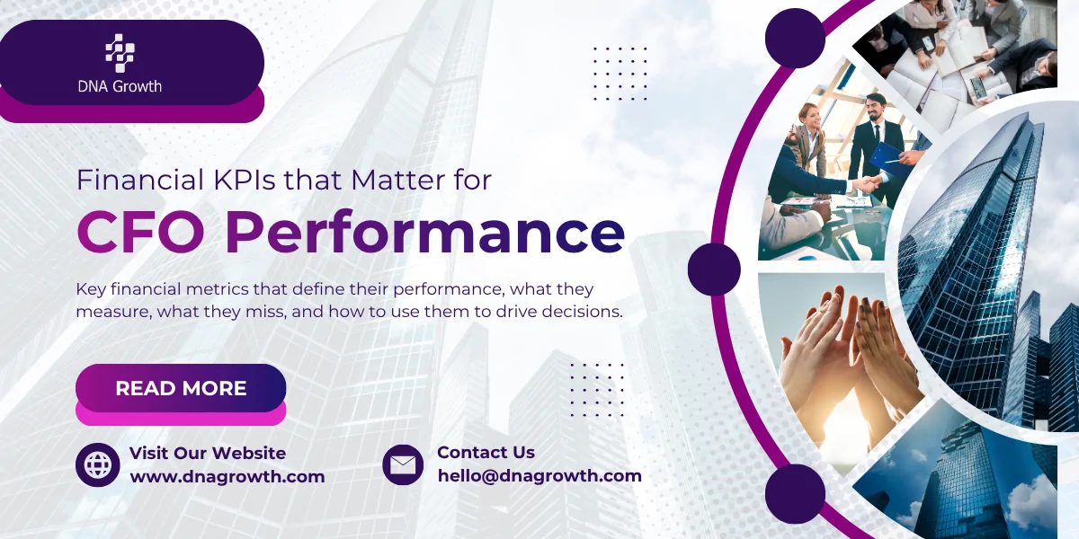 KPIs for CFOs: Metrics That Finance Leaders Are Tracking Wrong